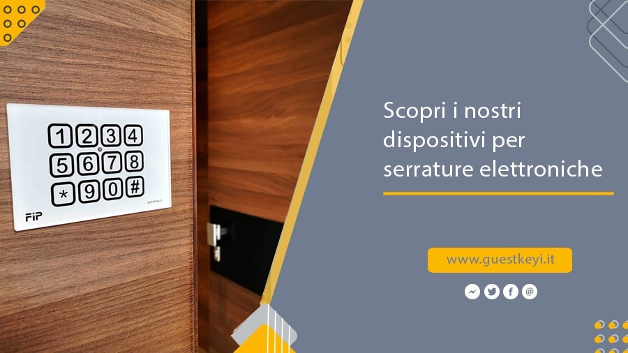 Scopri i dispositivi per serrature elettroniche su guestkey